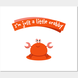 I'm just a little crabby Posters and Art